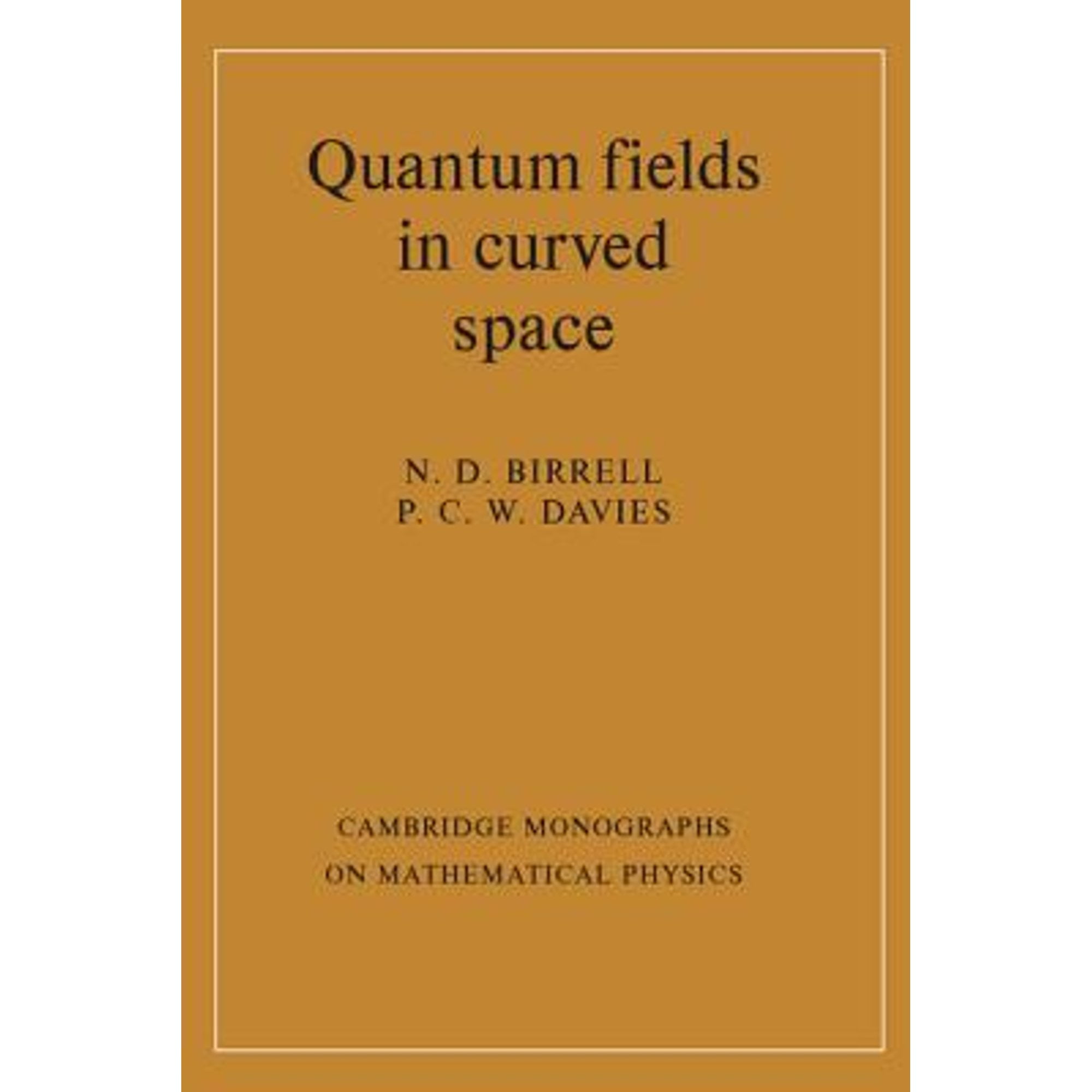 Pre-Owned Quantum Fields in Curved Space (Paperback) 0521278589 9780521278584