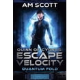 thumbnail image 1 of Quantum Fold Quinn of Cygnus: Escape Velocity, Book 2, (Paperback), 1 of 1