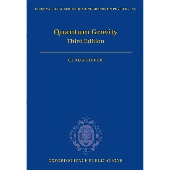 International Monographs on Physics: Quantum Gravity (Hardcover)