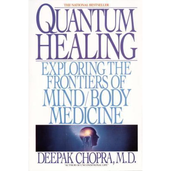 Pre-Owned Quantum Healing: Exploring the Frontiers of Mind/Body Medicine (Paperback) 0553348698 9780553348699