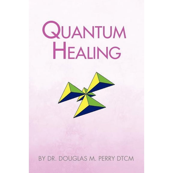 Quantum Healing, (Paperback)