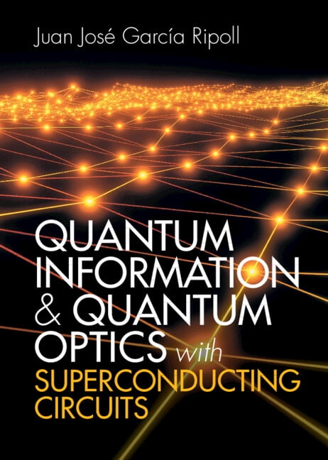 Quantum Information and Quantum Optics with Superconducting Circuits ...