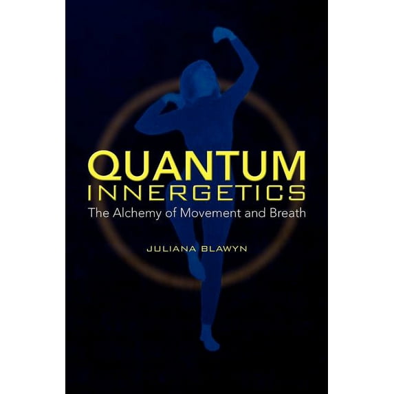 Quantum Innergetics, (Paperback)