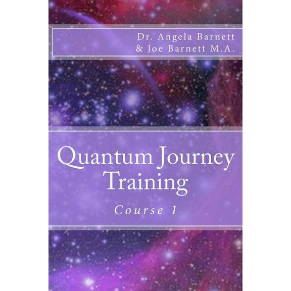 Quantum Journey Training Quantum Journey Training: Course 1, Book 1, (Paperback)