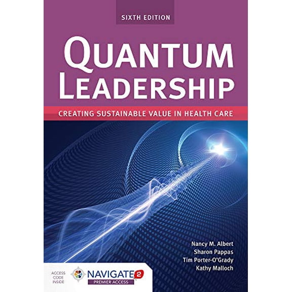 Pre-Owned Quantum Leadership: Creating Sustainable Value in Health Care: Creating Sustainable Value in Health Care (Paperback) 1284202259 9781284202250