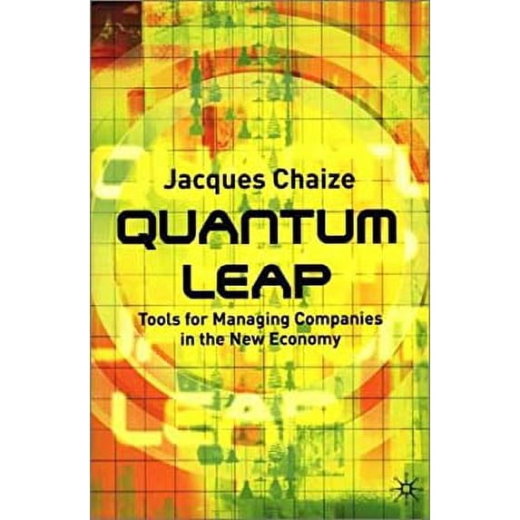 Pre-Owned Quantum Leap : Tools for Managing Companies in the New Economy 9780333928981 Used