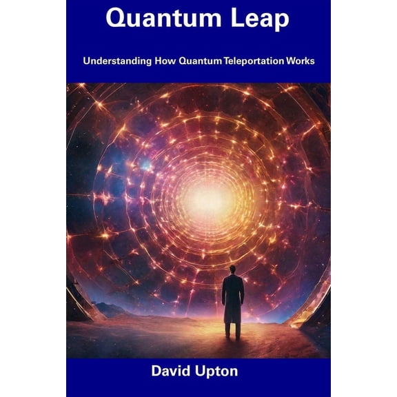Quantum Leap: Understanding How Quantum Teleportation Works