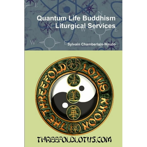 Quantum Life Buddhism Liturgical Services, (Paperback)
