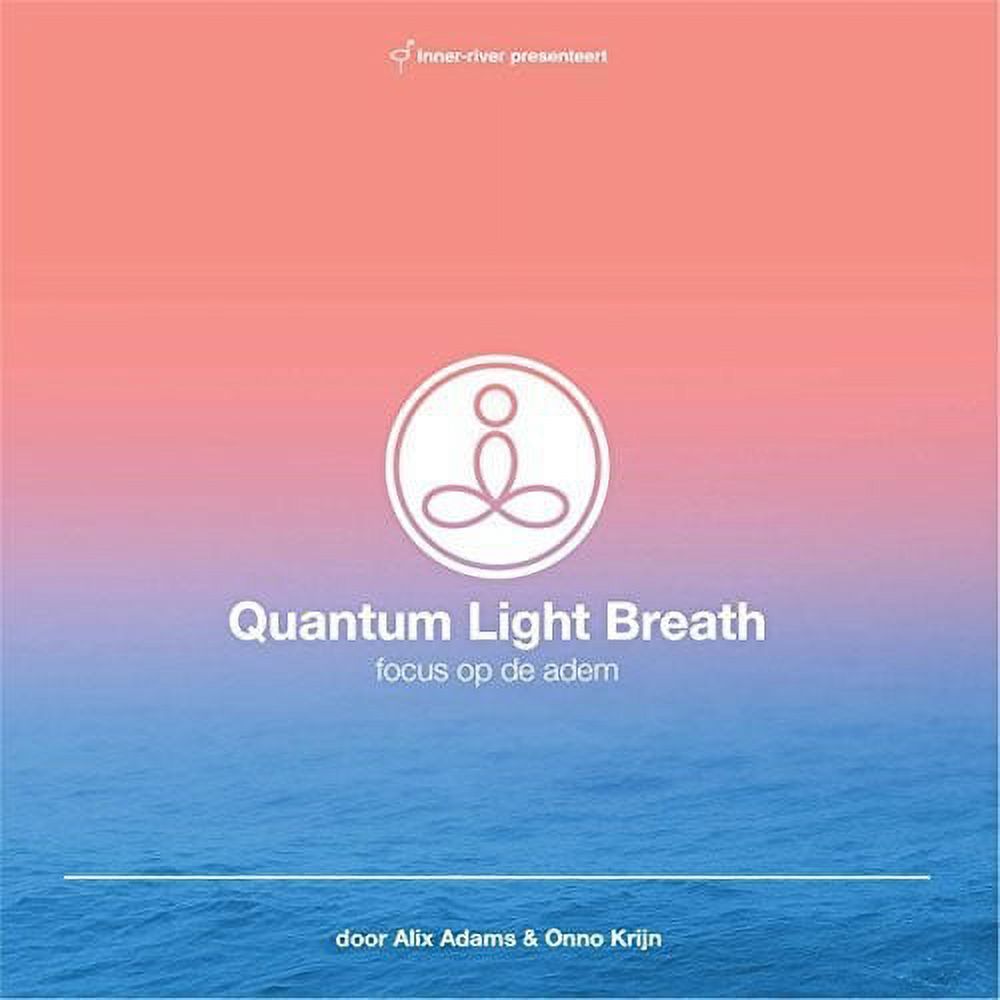 Quantum Light Breath Focus Op de Adem (CD)