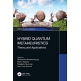 thumbnail image 1 of Quantum Machine Intelligence Hybrid Quantum Metaheuristics: Theory and Applications, (Paperback), 1 of 1