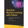 thumbnail image 1 of Quantum Machine Learning with Python: Using Cirq from Google Research and IBM Qiskit, (Paperback), 1 of 1