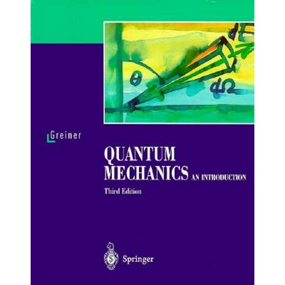 Pre-Owned Quantum Mechanics: An Introduction (Theoretical Physics@@ Vol 1) (Hardcover) 0387580794 9780387580791