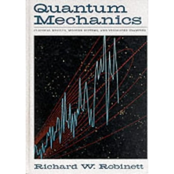 Pre-Owned Quantum Mechanics: Classical Results, Modern Systems, and Visualized Examples (Hardcover) 0195092023 9780195092028