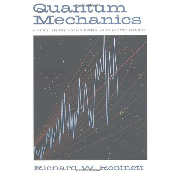 Pre-Owned Quantum Mechanics: Classical Results, Modern Systems, and Visualized Examples (Hardcover) 0195092023 9780195092028