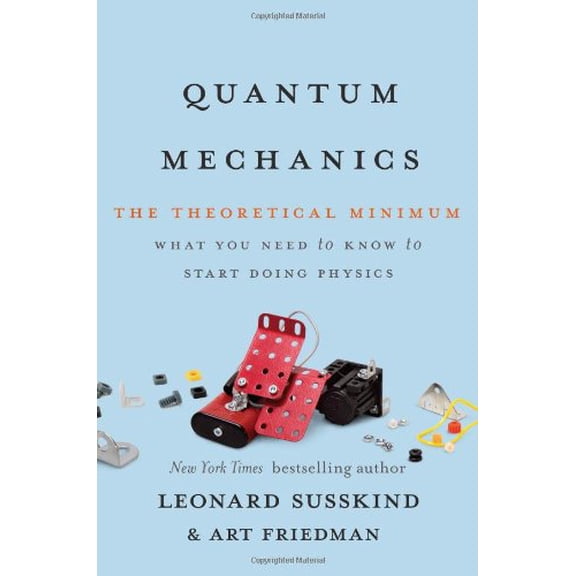 Pre-Owned Quantum Mechanics: The Theoretical Minimum (Hardcover) 0465036678 9780465036677