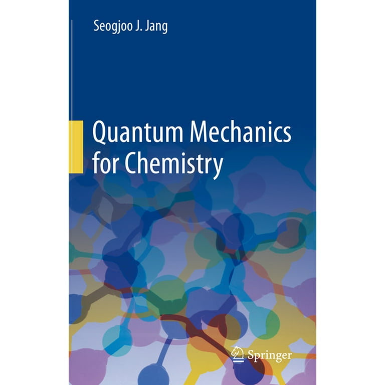 Quantum Mechanics for Chemistry, (Hardcover) - Walmart.com