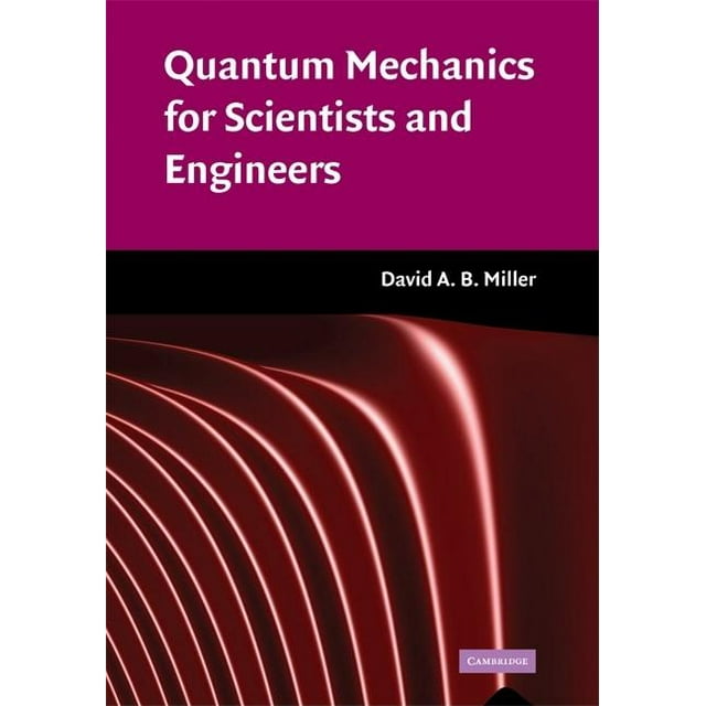 Quantum Mechanics for Scientists and Engineers, (Hardcover)