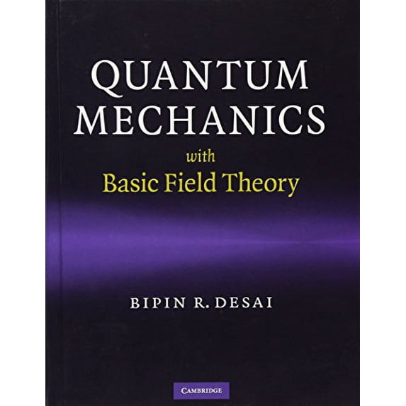 Pre-Owned Quantum Mechanics with Basic Field Theory (Hardcover) 0521877601 9780521877602