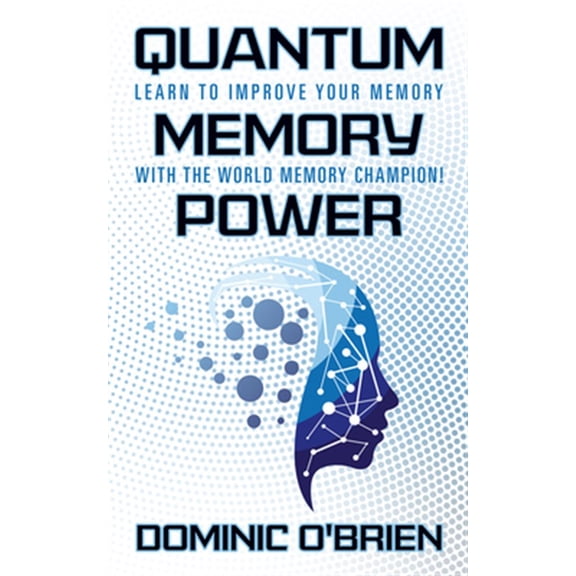 Pre-Owned Quantum Memory Power: Learn to Improve Your Memory with the World Memory Champion! (Paperback)