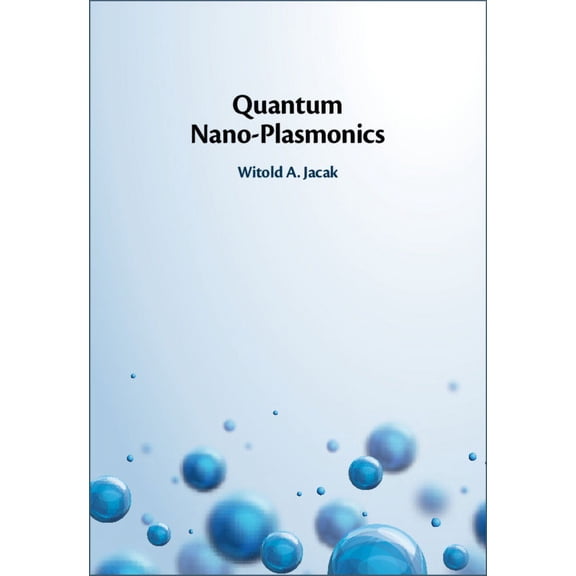 Quantum Nano-Plasmonics, (Hardcover)
