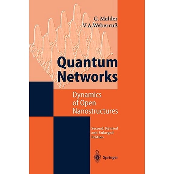 Pre-Owned Quantum Networks: Dynamics of Open Nanostructures, (Hardcover)