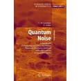 thumbnail image 1 of Pre-Owned Quantum Noise : A Handbook of Markovian and Non-Markovian Quantum Stochastic Methods with Applications to Quantum Optics 9783642060946 Used, 1 of 1