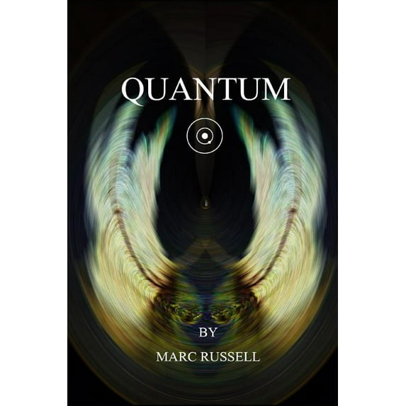 Quantum Paperback 1625268653 9781625268655 Marc Russell
