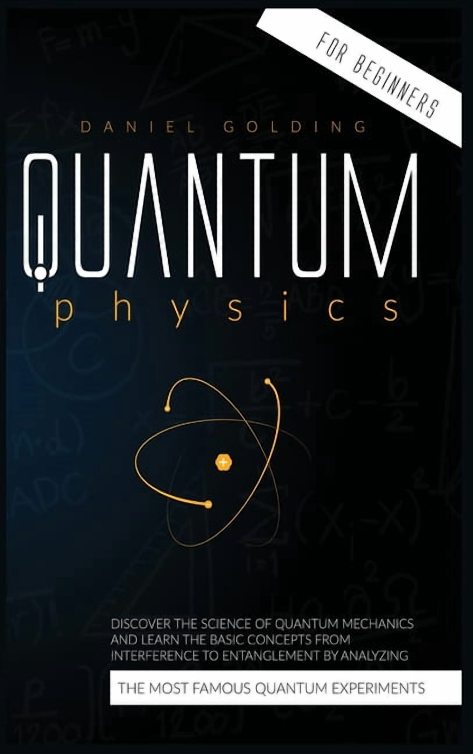 Quantum Physics for Beginners: Discover the Science of Quantum ...