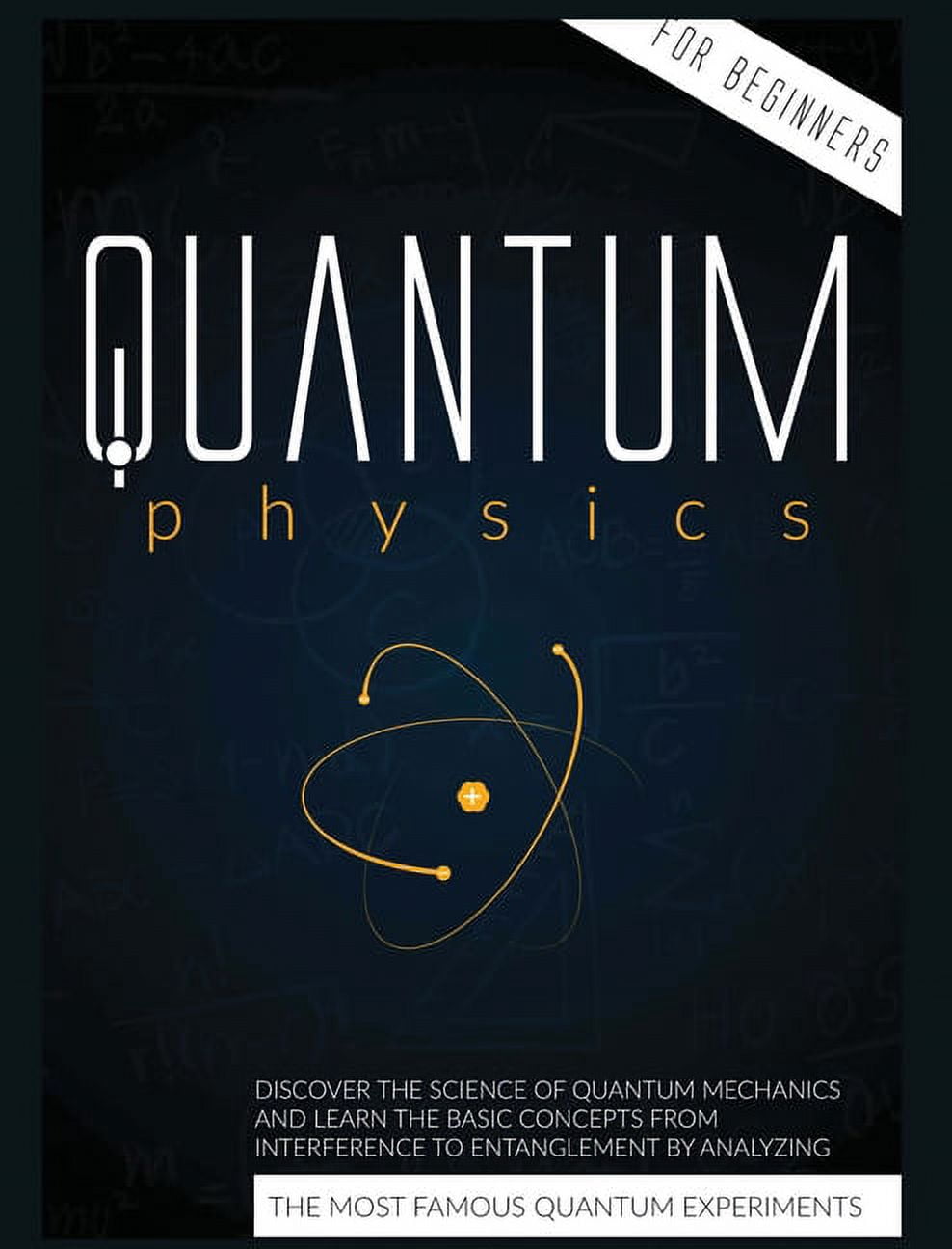 Quantum Physics for Beginners: Discover the Science of Quantum ...