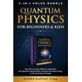 thumbnail image 1 of Quantum Physics for Beginners & Kids: Box Set for Curious Minds to Understand the Subatomic World & Basic Concepts from , (Paperback), 1 of 1