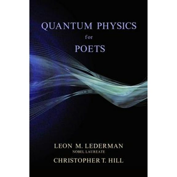 Pre-Owned Quantum Physics for Poets, 9781616142339, 1616142332, Hardcover, First Edition edition