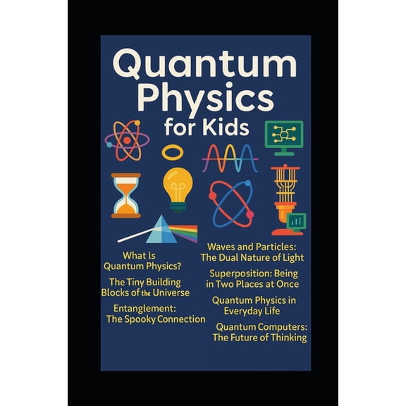 Quantum Physics for kids, (Paperback)