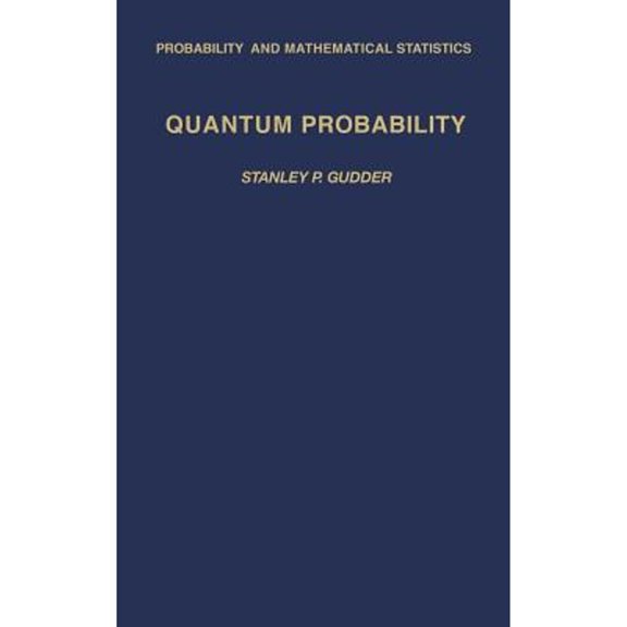 Pre-Owned Quantum Probability 9780123053404 Used