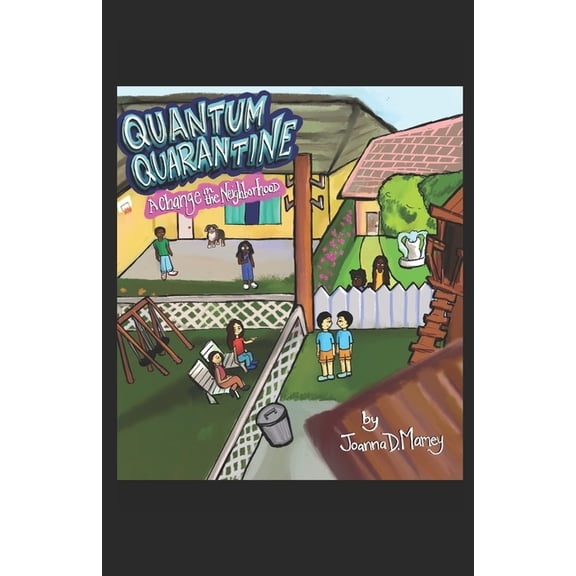 Quantum Quarantine: A Change in the Neighborhood, (Paperback)