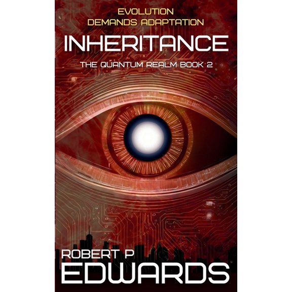 Quantum Realm Inheritance: The Quantum Realm Book 2, Book 2, (Paperback)