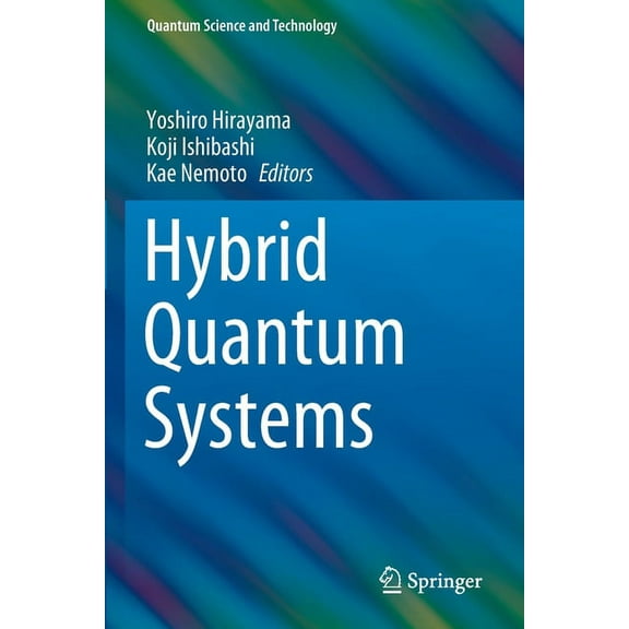 Quantum Science and Technology Hybrid Quantum Systems, (Paperback)