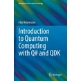 thumbnail image 1 of Quantum Science and Technology Introduction to Quantum Computing with Q# and Qdk, (Paperback), 1 of 1