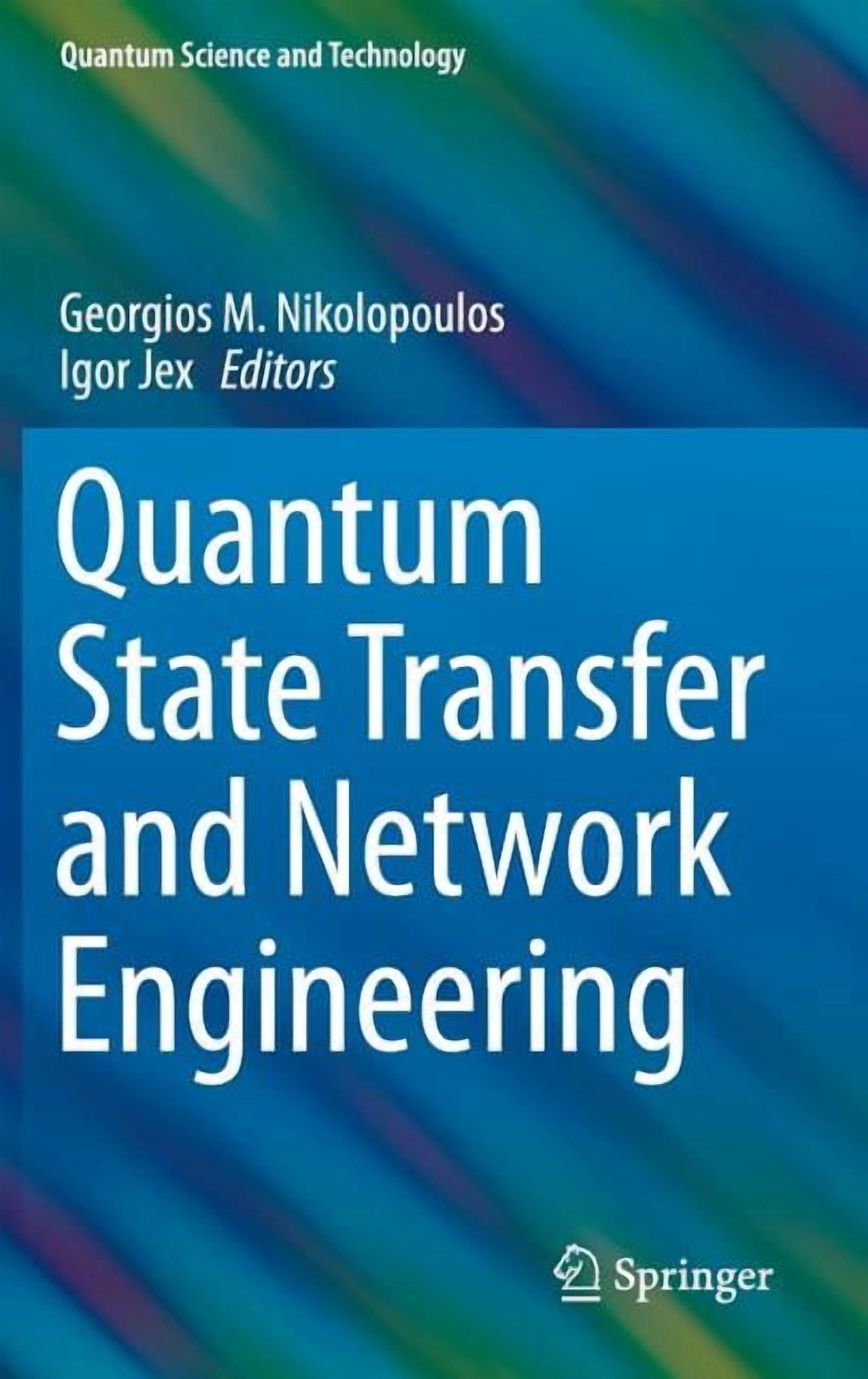 Quantum Science and Technology Quantum State Transfer and Network ...