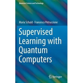 Pre-Owned Quantum Science and Technology Supervised Learning with Quantum Computers, (Hardcover)