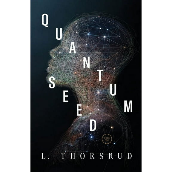 Quantum Seed Quantum Seed, Book 1, (Paperback)