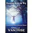 thumbnail image 1 of Quantum Shaman Questions Along the Way: Conversations With a Quantum Shaman, Book 3, (Paperback), 1 of 1