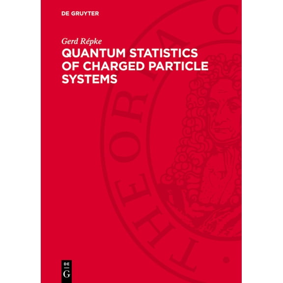 Quantum Statistics of Charged Particle Systems, (Hardcover)