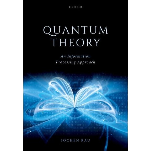 Quantum Theory: An Information Processing Approach, (Paperback)