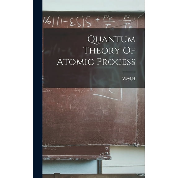 Quantum Theory Of Atomic Process, (Hardcover)