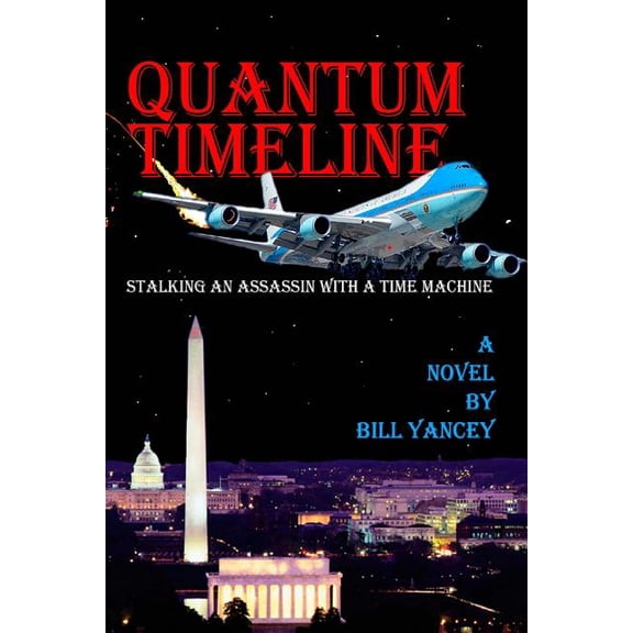 Quantum Timeline : Stalking an Assassin With a Time Machine (Paperback)