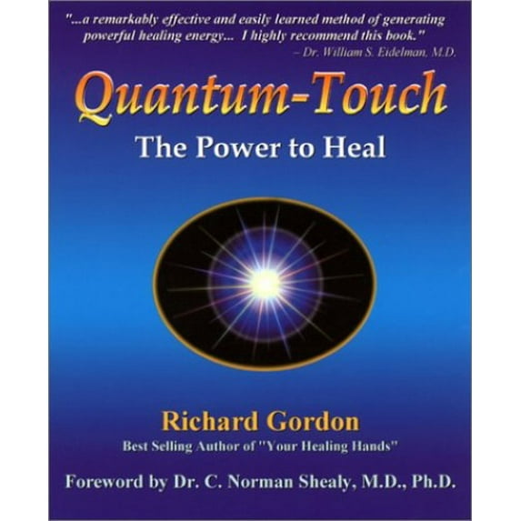 Pre-Owned Quantum-Touch: The Power to Heal (Paperback) 1556433204 9781556433207