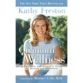 thumbnail image 1 of Pre-Owned Quantum Wellness: A Practical Guide to Health and Happiness (Paperback) 1602860777 9781602860773, 1 of 1