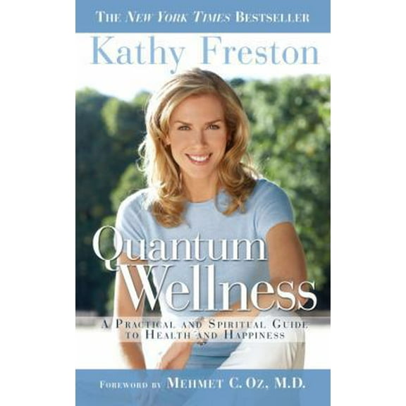 Pre-Owned Quantum Wellness : A Practical Guide to Health and Happiness (Paperback)