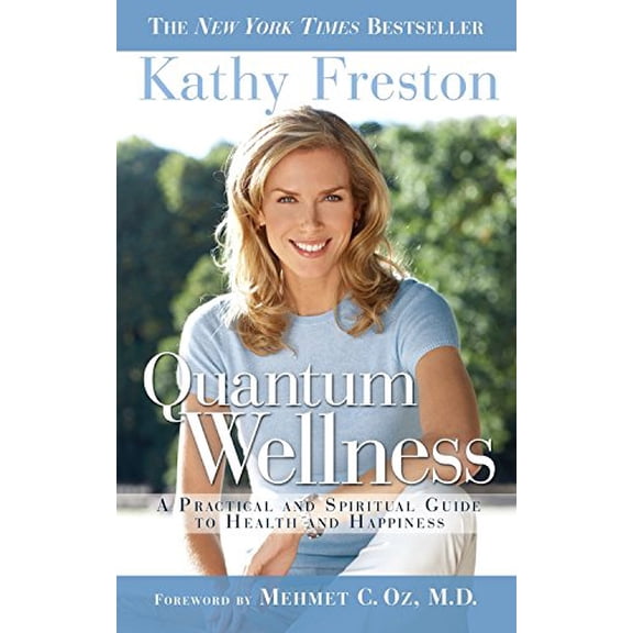 Pre-Owned Quantum Wellness : A Practical Guide to Health and Happiness (Paperback)