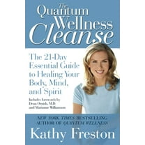 Pre-Owned Quantum Wellness Cleanse: The 21-Day Essential Guide to Healing Your Mind, Body and Spirit (Paperback) 1602860912 9781602860919